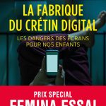 Michel Desmurget - La fabrique du crétin digital