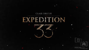 Clair Obscur : Expedition 33 - Psycheclic